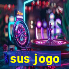 sus jogo